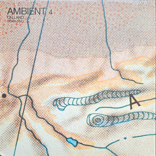 Brian Eno - Ambient 4 (On Land) - Half Speed Mastering