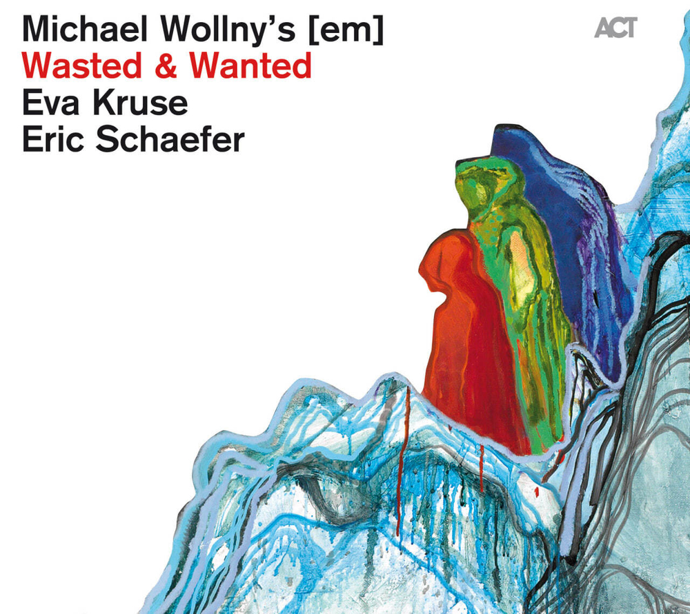 Michael Wollny - Wasted & Wanted