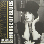Stevie Nicks House Of Blues (The Classic 1994 Broadcast | Unofficial)