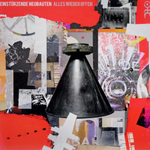 Einsturzende Neubauten	Alles Wieder Offen