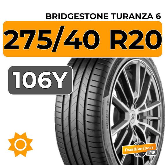 Bridgestone Turanza 6 275/40 R20 106Y XL
