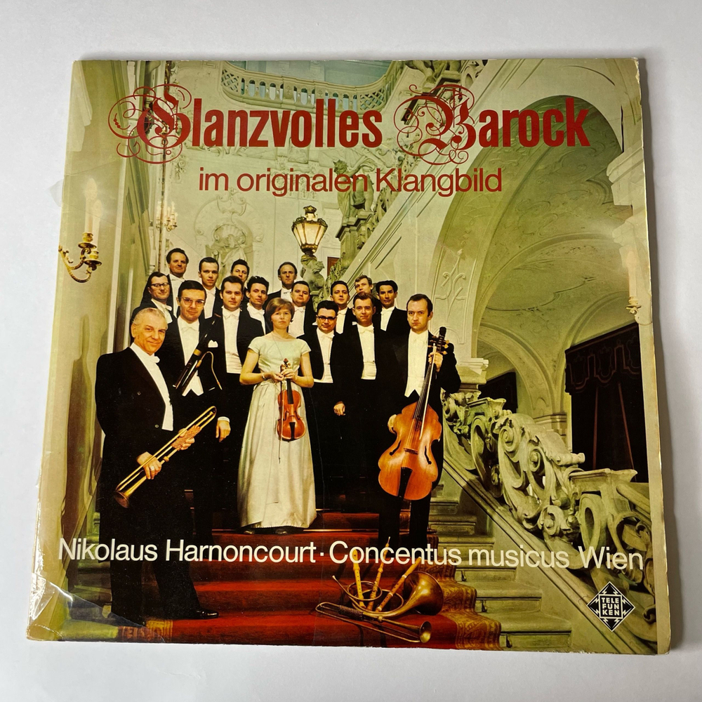 Винтажная виниловая пластинка LP Concentus Musicus Wien, Nikolaus Harnoncourt Glanzvolles Barock Im Originalen Klangbild (Германия 1969)