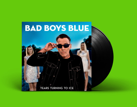 LP: Bad Boys Blue — «Tears Turning To Ice» (2020) [Black Vinyl]