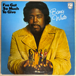Barry White ‎– I've Got So Much To Give (Голландия 1973г.)