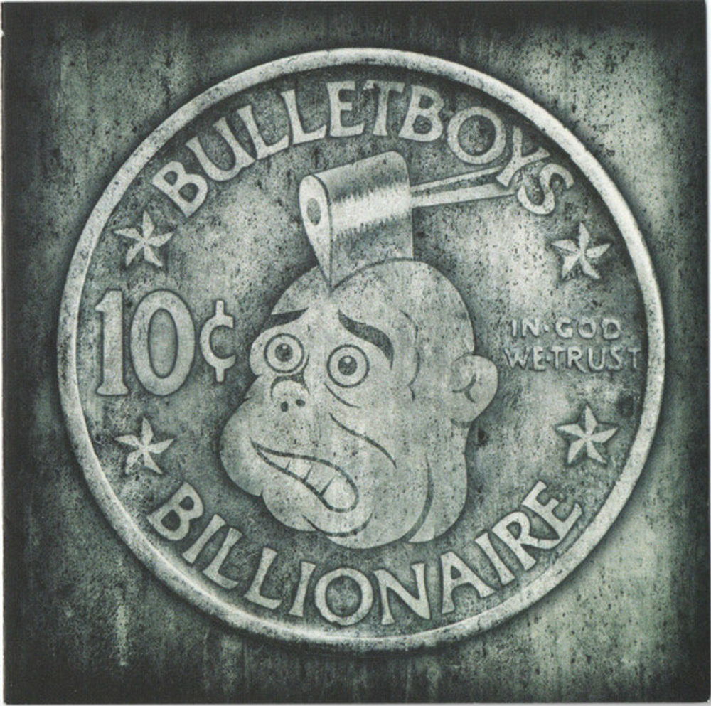 CD: BulletBoys — «10c Billionaire» (2009)