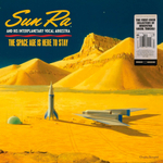 Sun Ra & His Interplanetary Vocal Arkestra	Space Age is Here To Stay
