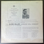 Glenn Miller And His Orchestra ‎– The Glenn Miller Carnegie Hall Concert (США 1958г.)