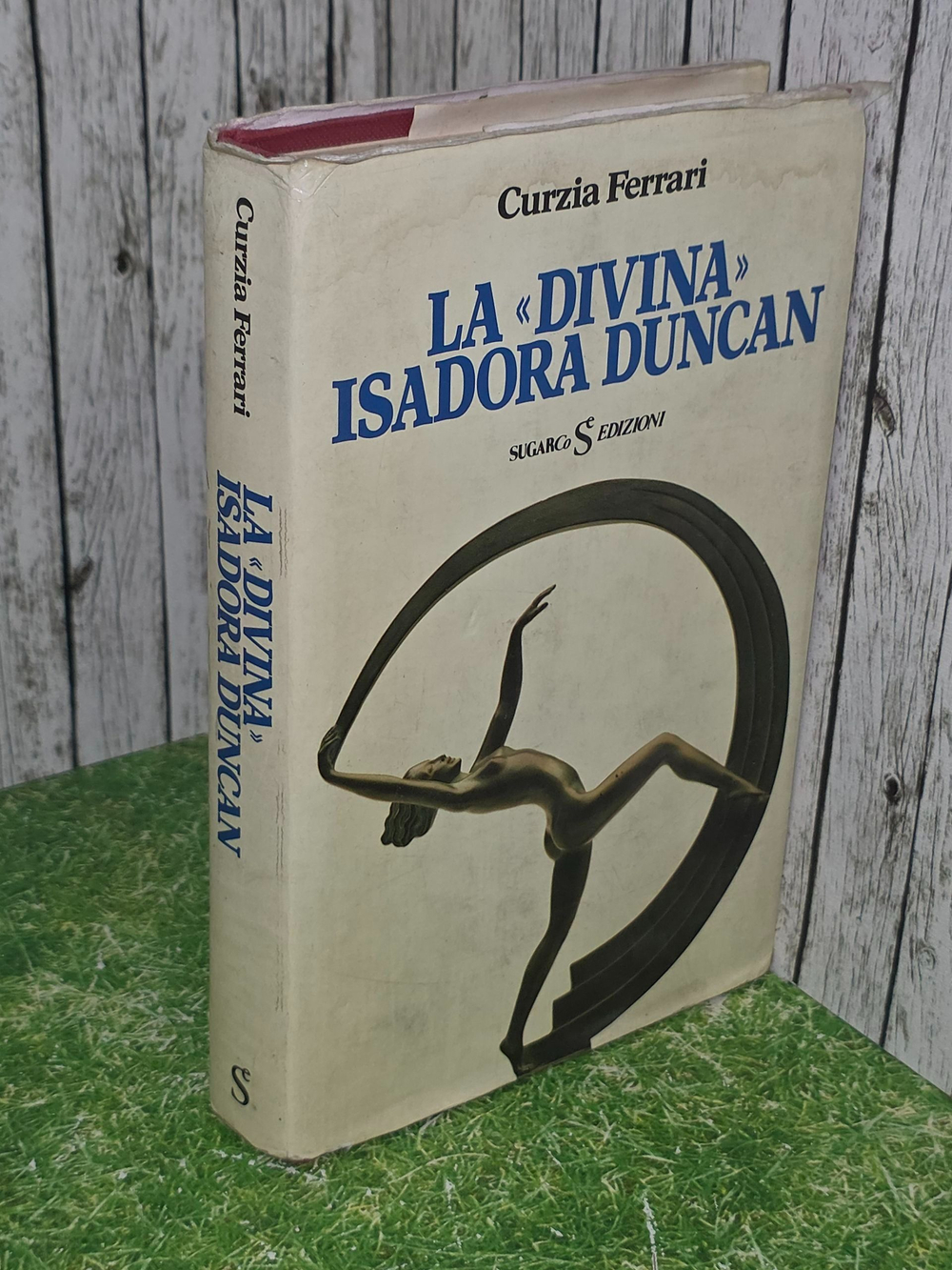 Curzia Ferrari . La Divina Isadora Duncan