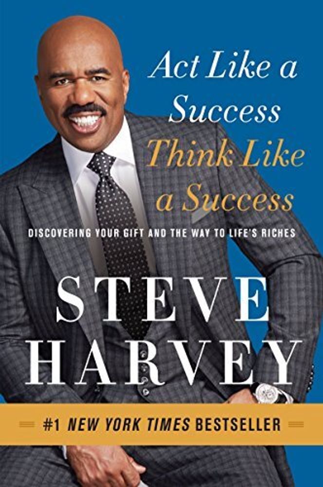 Act Like a Success Think Like a Success Act Like a Success Think Like a Success
