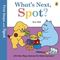 First Steps with Spot: Whats Next Spot?