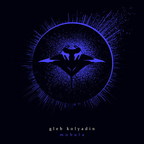Gleb Kolyadin - Mobula