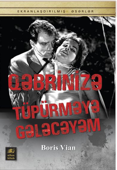 Qəbrinizə tüpürməyə gələcəyəm