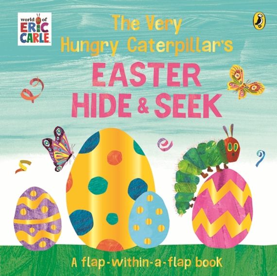 The Very Hungry Caterpillar's Easter Hide &amp; Seek
