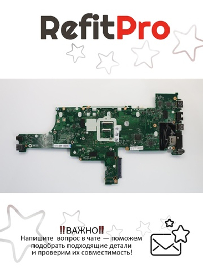 Материнская плата для ноутбука Lenovo ThinkPad T460 i5-6200U 520 WIN YT NA dTPM20 (01HW828), оригинал
