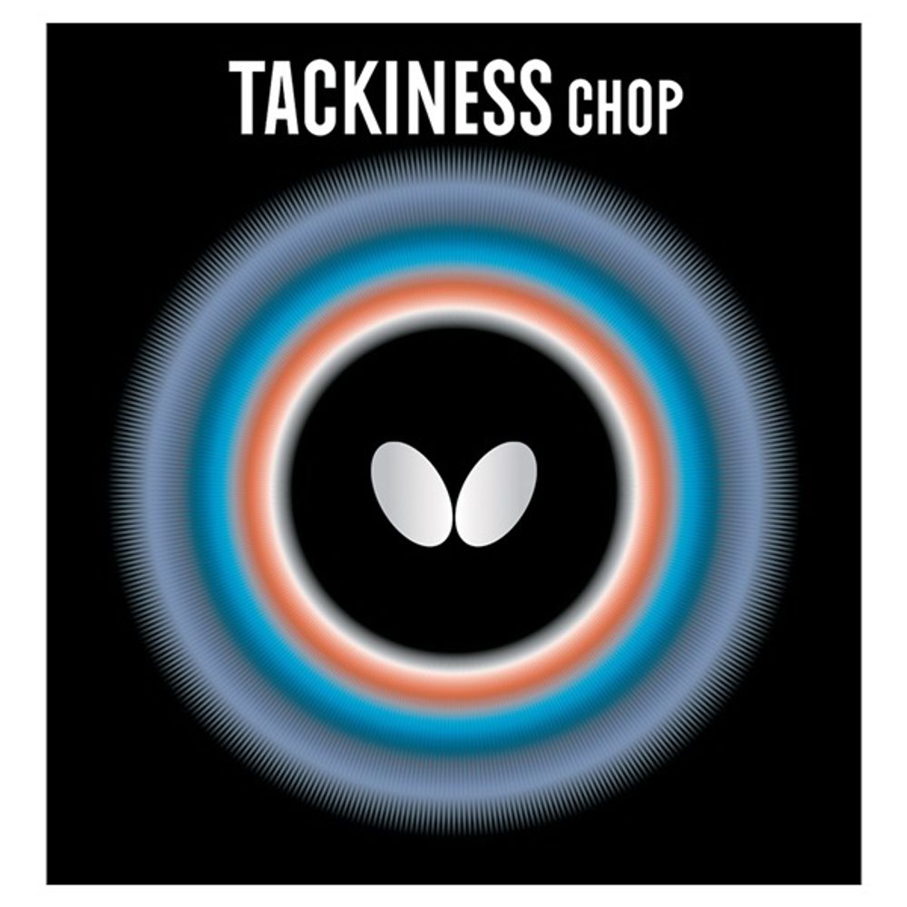 BUTTERFLY Tackiness Chop BUTTERFLY Tackiness Chop