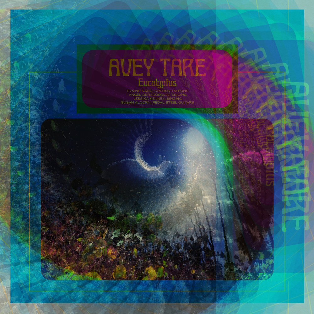 Avey Tare	Eucalyptus