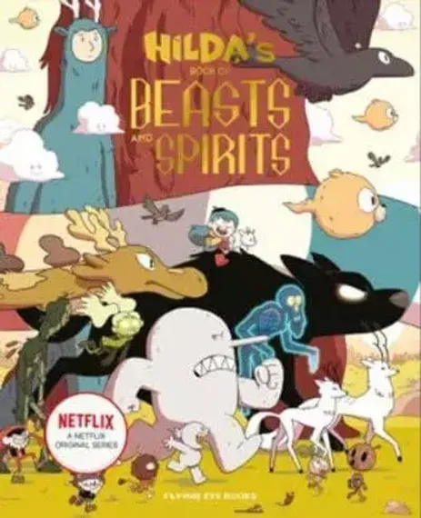 Hilda's Book of Beasts and Spirits - Hilda Tie-In