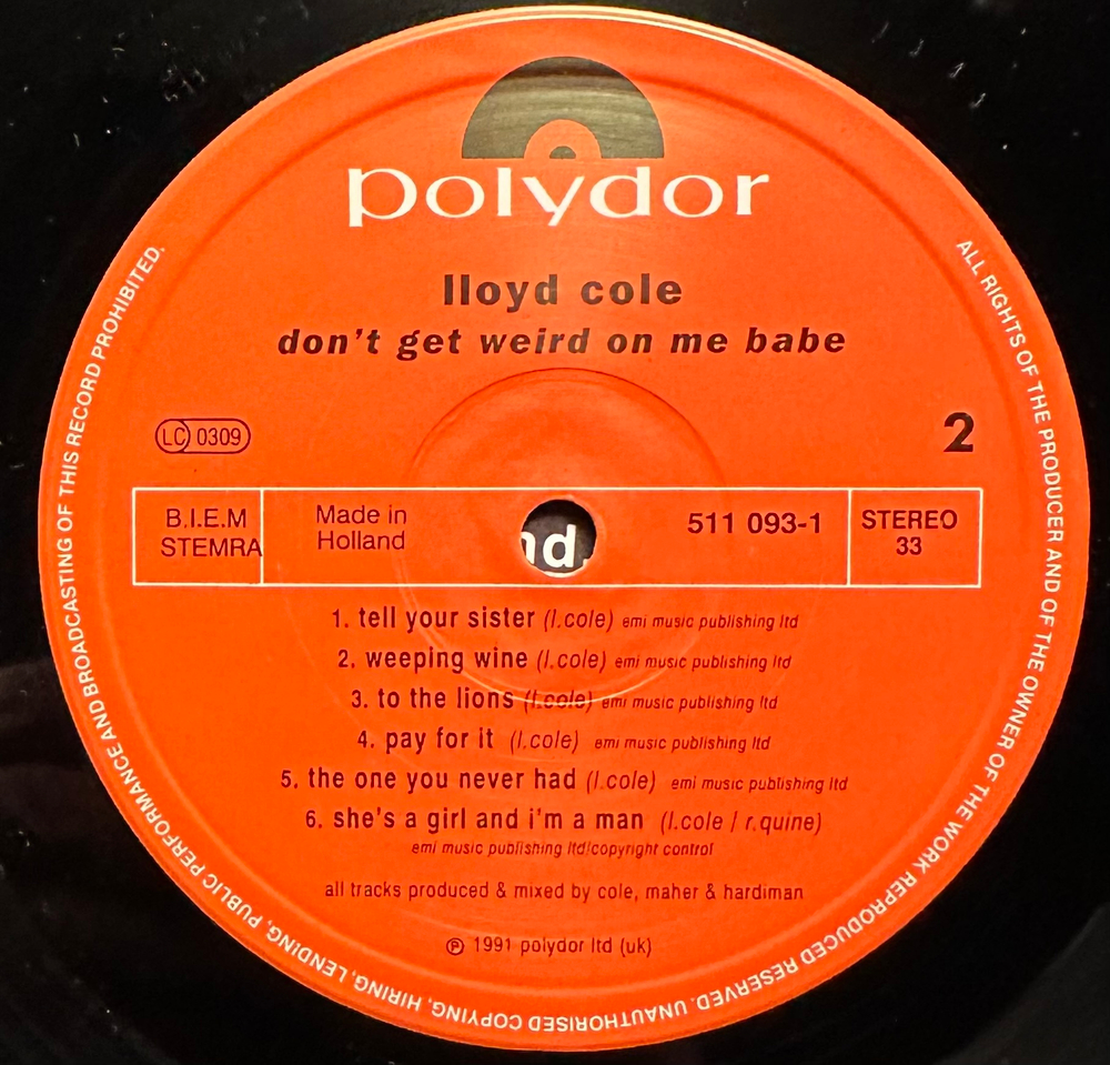Lloyd Cole - Don't Get Weird On Me Babe (Голландия 1991г.)