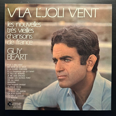 Guy Béart ‎– V'là L'joli Vent - Les Nouvelles Très Vieilles Chansons De France (Франция)