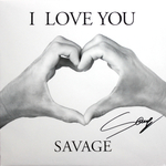 Savage / I Love You (Coloured Vinyl)(12" Vinyl Single)