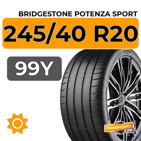 Bridgestone Potenza Sport 245/40 R20 99Y XL