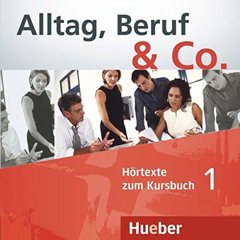 Alltag, Beruf & Co. 1 - Audio-CD zum Kursbuch Alltag, Beruf & Co. 1 - Audio-CD zum Kursbuch