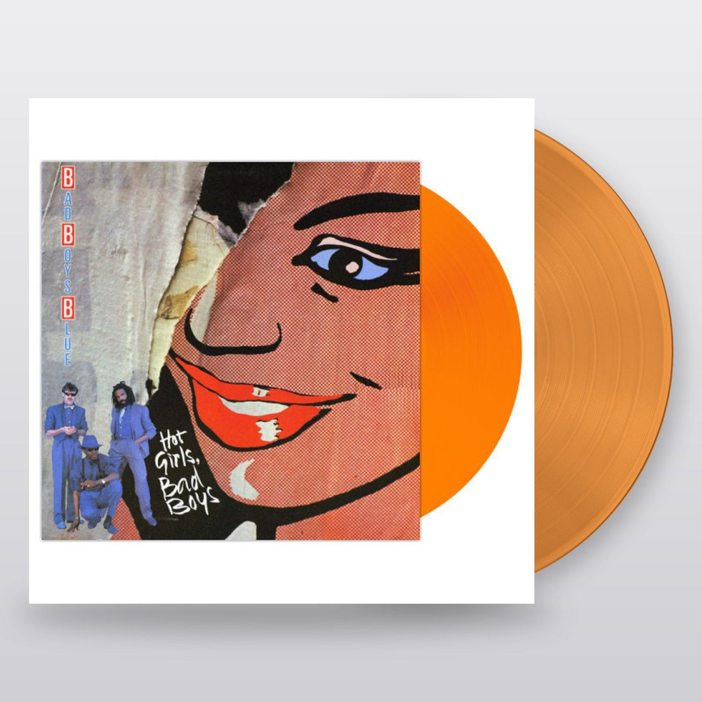 Bad Boys Blue — Hot Girls, Bad Boys (LP)
