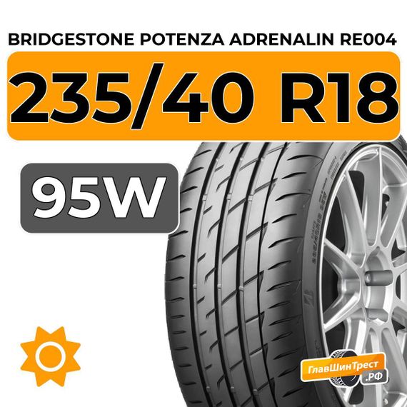 Bridgestone Potenza Adrenalin RE004 235/40 R18 95W XL