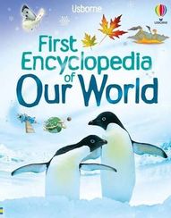 Usborne First Encyclopedia of Our World