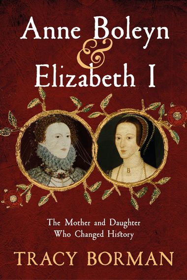 Anne Boleyn &amp; Elizabeth I