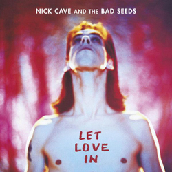 Nick Cave & The Bad Seeds — Let Love In (LP)