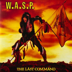 W.A.S.P. — The Last Command (LP)