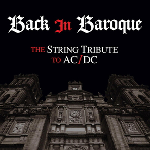 The Vitamin String Quartet / Back In Baroque - The String Tribute To AC/DC (CD)