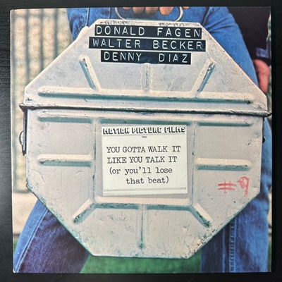 Donald Fagen, Walter Becker, Denny Diaz ‎– You Gotta Walk It Like You Talk It (США 1978г.)
