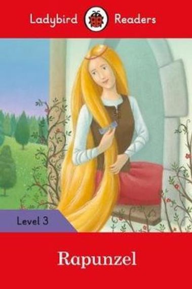 Rapunzel - Ladybird Readers Level 3