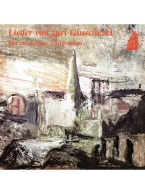 Juri Gluschezki — Lieder Von Juri Gluschezki