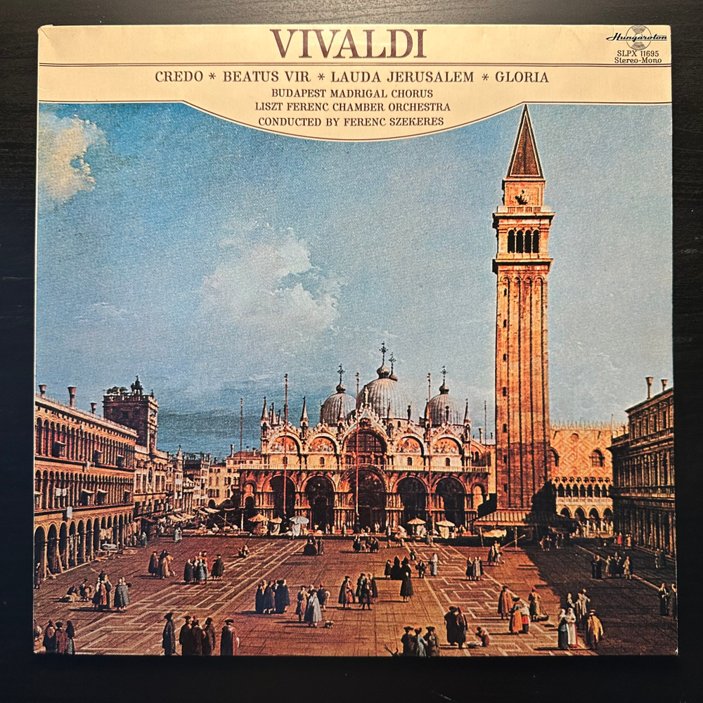 Вивальди - Credo / Beautus Vir / Lauda Jerusalem / Gloria (Венгрия 1976г.)