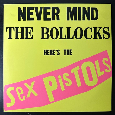 Sex Pistols ‎– Never Mind The Bollocks Here's The Sex Pistols (Англия 1977г.)