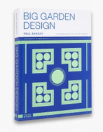 Big garden design. Paul Bangay