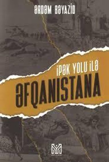 İpək yolu ilə Əfqanıstana