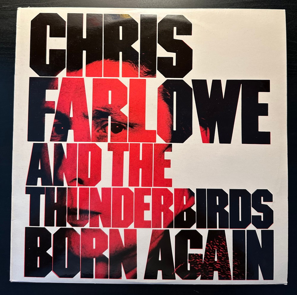 Chris Farlowe And The Thunderbirds - Born Again (Норвегия 1986г.)