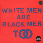 Young Fathers	White Men Are Black Men