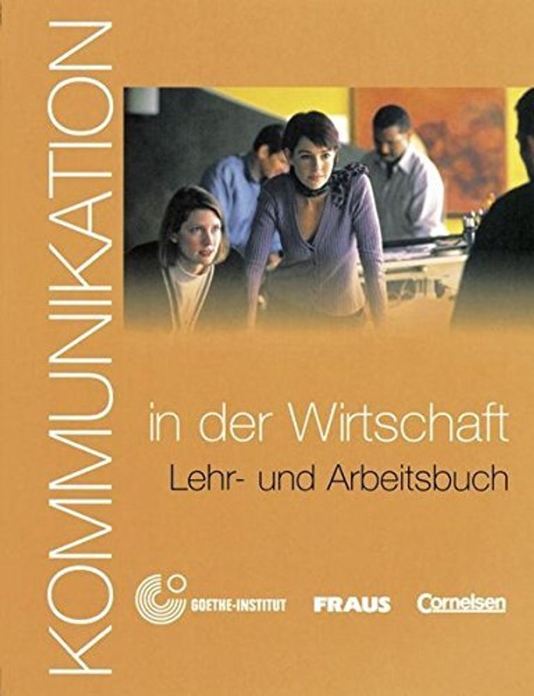 Kommun. in der Wirtschaft KB+ Glossar/ Cd-ROM (B1-B2) Kommun. in der Wirtschaft KB+ Glossar/ Cd-ROM (B1-B2)