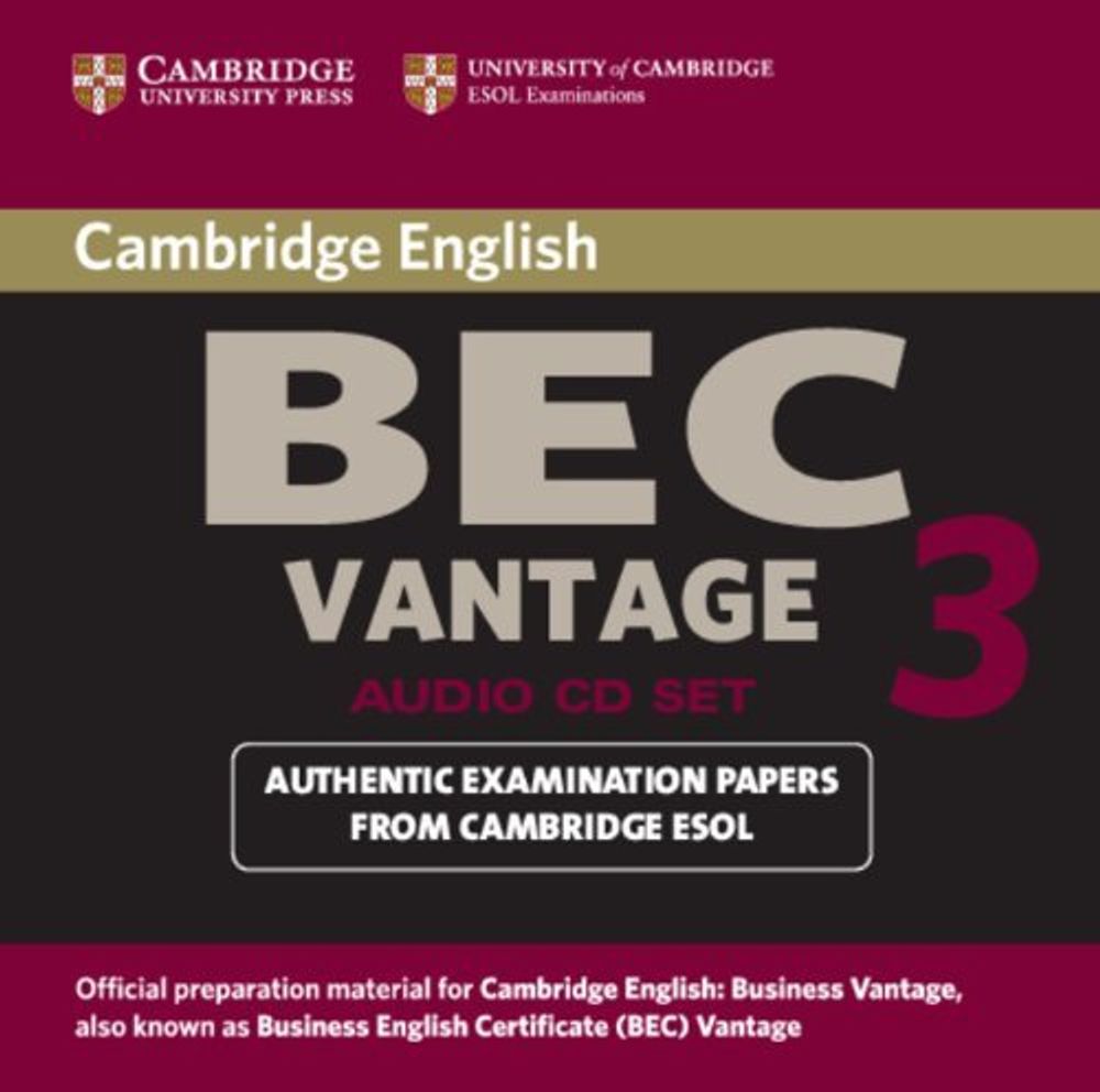 Cambridge BEC Vantage 3 Audio CD (2 CDs) Cambridge BEC Vantage 3 Audio CD (2 CDs)