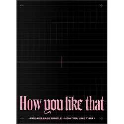 [Альбом] BLACKPINK - How You Like That