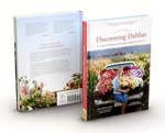 Floret Farm`s. Discovering Dahlias: A Guide to Growing and Arranging Magnificent Blooms