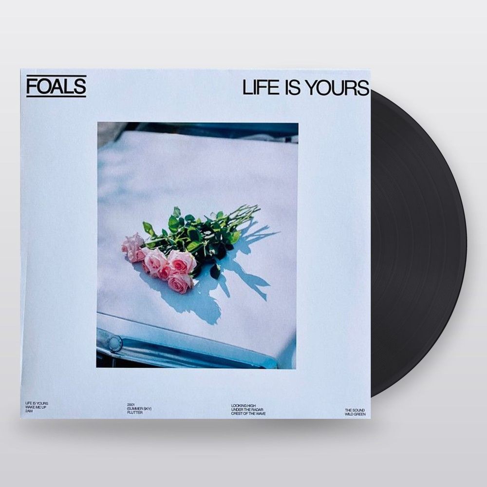 FOALS Life Is Yours (Винил)