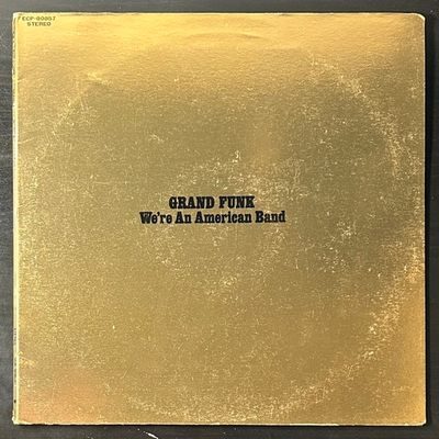 Grand Funk – We're An American Band (Япония 1973г.)