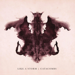 Like A Storm / Catacombs (CD)