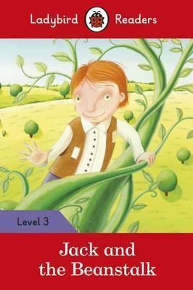 Jack and the Beanstalk - Ladybird Readers Level 3